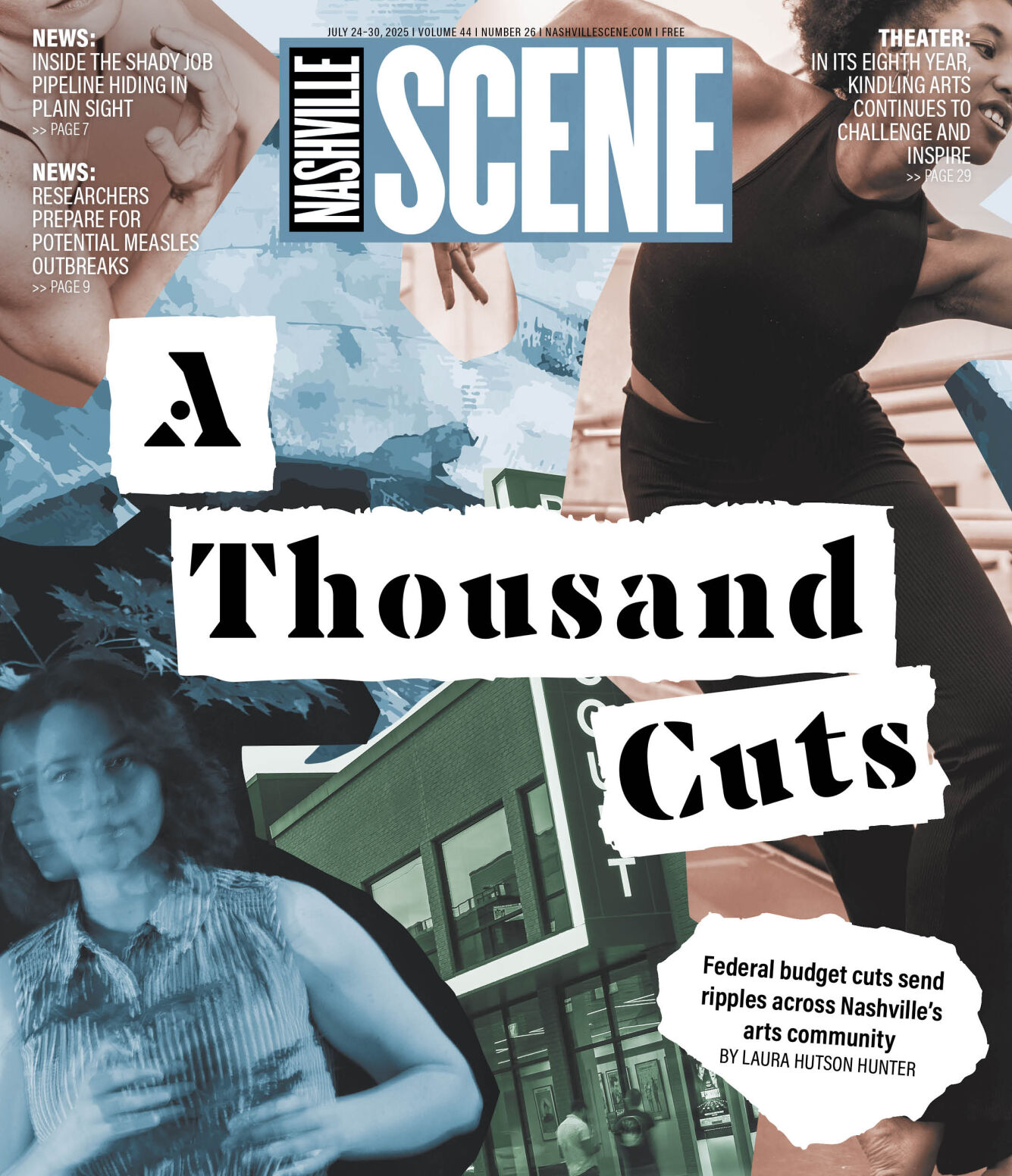 Nashville Scene cover of 7-24-25. Collage of photos from Nashville arts institutions. Title: A Thousand Cuts